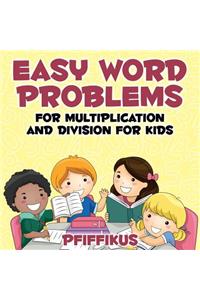 Easy Word Problems for Multiplication and Division for Kids