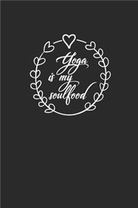 Yoga Is My Soulfood