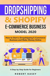 Dropshipping & Shopify E-Commerce Business Model 2020