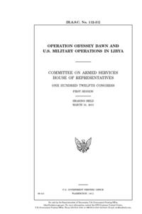 Operation Odyssey Dawn and U.S. military operations in Libya