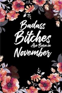 Badass Bitches Are Born In November