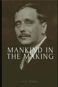 Mankind in the Making
