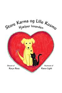 Store Karma og Lille Kosmo Hjaelper hinanden