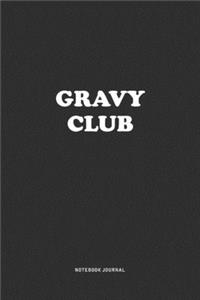Gravy Club