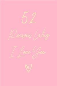 52 Reasons Why I Love You