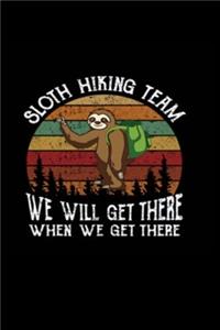 Sloth Hiking Team We Will Get There When We Get There