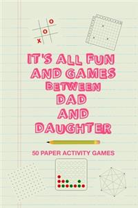 It's All Fun And Games Between Dad And Daughter