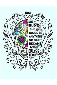 She Believed She Could Be Anything So She Became a Dialysis Tech.