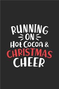 Running On Hot Cocoa & Christmas Cheer