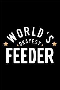 World's Okayest Feeder