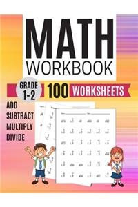 Math Workbook Grade 1-2 Add Subtract Multiply Divide 100 Worksheets