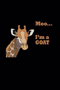 Moo.. I'm a goat