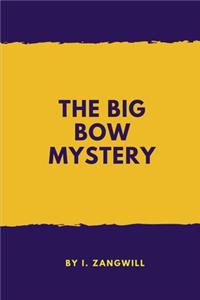 The Big Bow Mystery