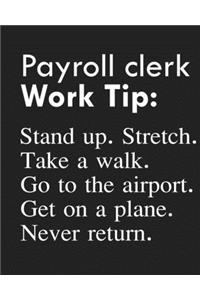 Payroll clerk Work Tip