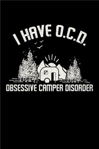 I Have OCD Obsessive Camper Disorder