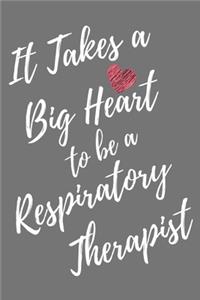 It Takes a Big Heart to be an Respiratory Therapist