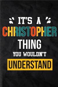 It's a Christopher Thing You Wouldn't Understand