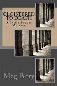 Cloistered to Death