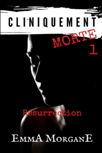 Cliniquement Morte - 1