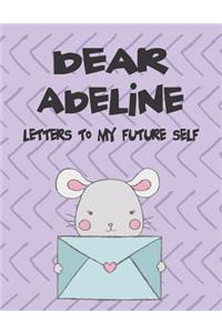 Dear Adeline, Letters to My Future Self