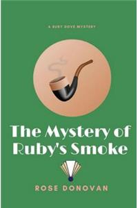 Mystery of Ruby's Smoke