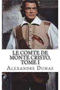 Le Comte de Monte Cristo, Tome I