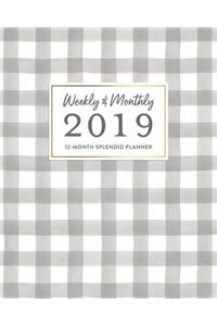 Weekly & Monthly 2019 12-Month Splendid Planner