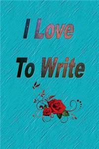 I Love To Write