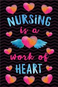 Nursing is a Work of Heart