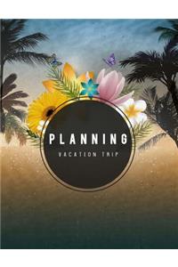Planning Vacation Trip