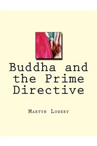 Buddha and the Prime Directive