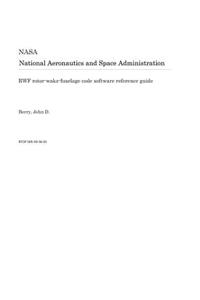 Rwf Rotor-Wake-Fuselage Code Software Reference Guide