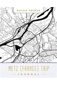 Metz (France) Trip Journal