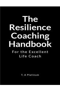 The Resilience Coaching Handbook