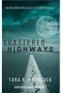 Shattered Highways