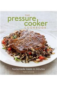 Pressure Cooker Cookbook: Homemade Meals in Minutes