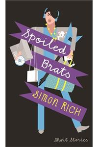 Spoiled Brats  (including the story that inspired the film An American Pickle starring Seth Rogen)