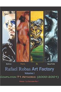 Rafael Robas Art Factory - Volume I