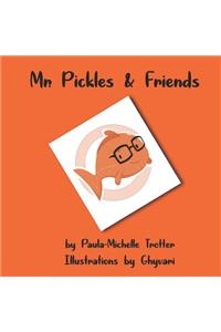 Mr. Pickles & Friends