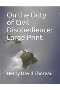 On the Duty of Civil Disobedience: Large Print