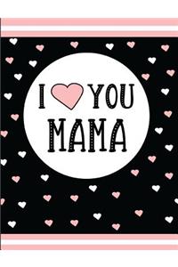 I Love You Mama