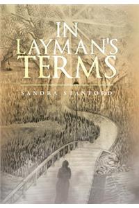 In Layman's Terms