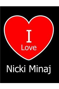 I Love Nicki Minaj
