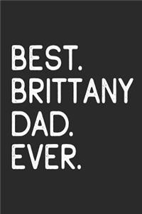 Best Brittany Dad Ever