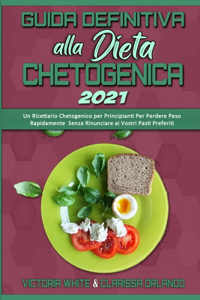 Guida Definitiva alla Dieta Chetogenica 2021