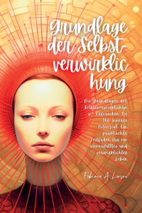 Grundlage Der Selbst- Verwirklichung