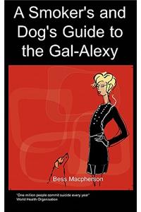 A Smoker's and Dog's Guide to the Gal-Alexy