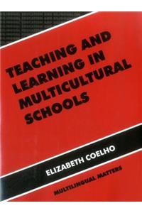 Teaching and Learning in Multicultural Schools