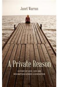 A Private Reason