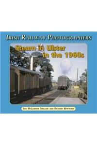 Steam in Ulster in the 1960's